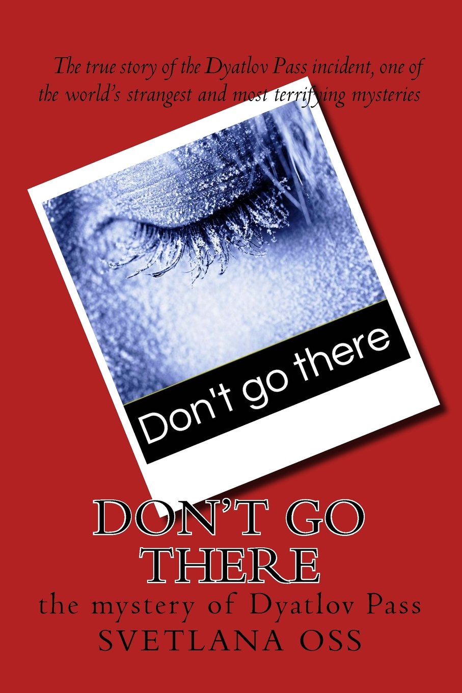 Don't Go There: The Mystery of Dyatlov Pass Politics & Society