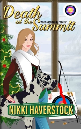 Death at the Summit: Target Practice Mysteries 2 Cosy Mystery & Humour