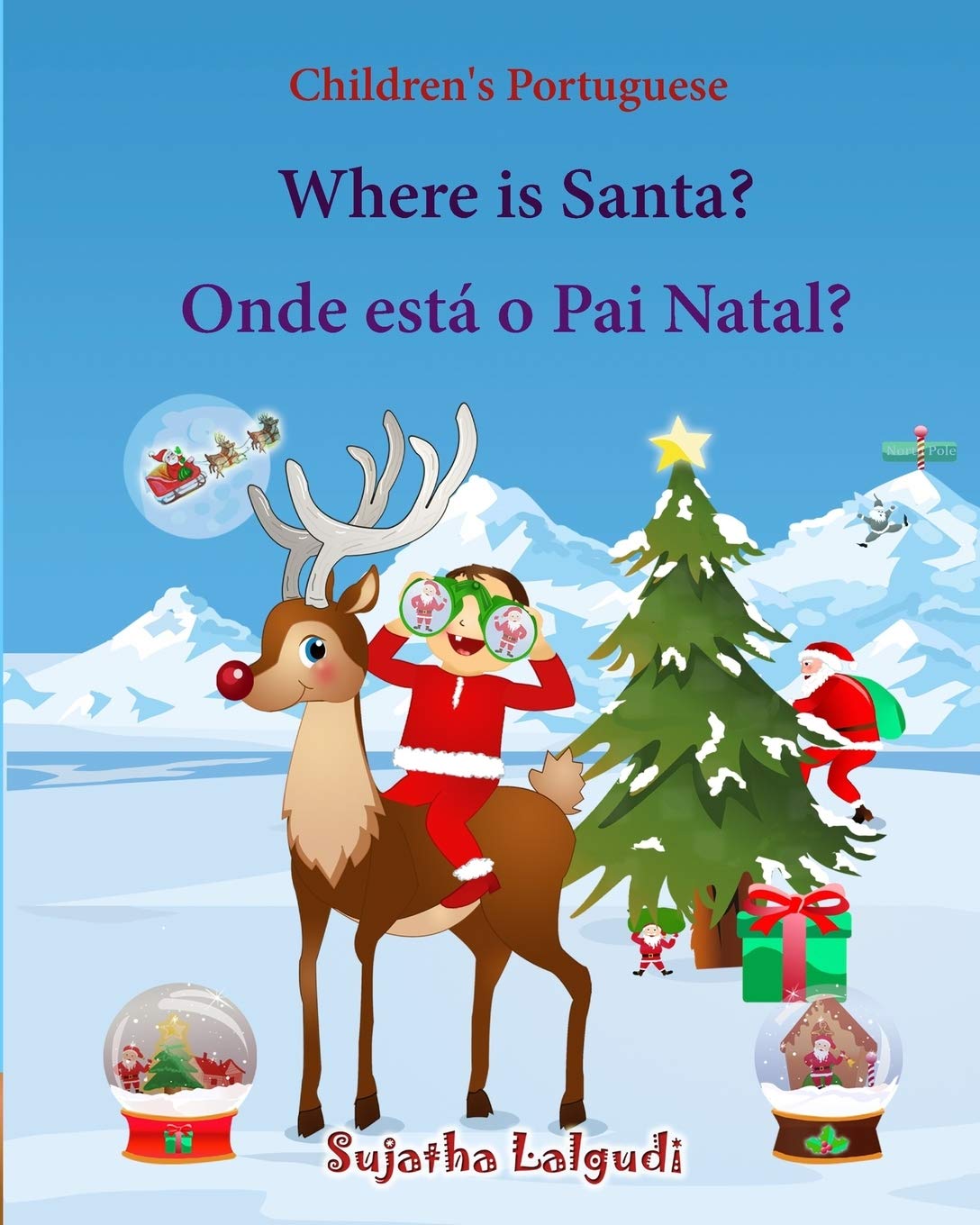 Children's Portuguese: Where is Santa. Onde esta o Pai Natal: Livro ilustrado para crianças, Children's English-Portuguese Picture book (Bilingual ... Books for Children: para crianças, Band 25) Novels & Short Stories
