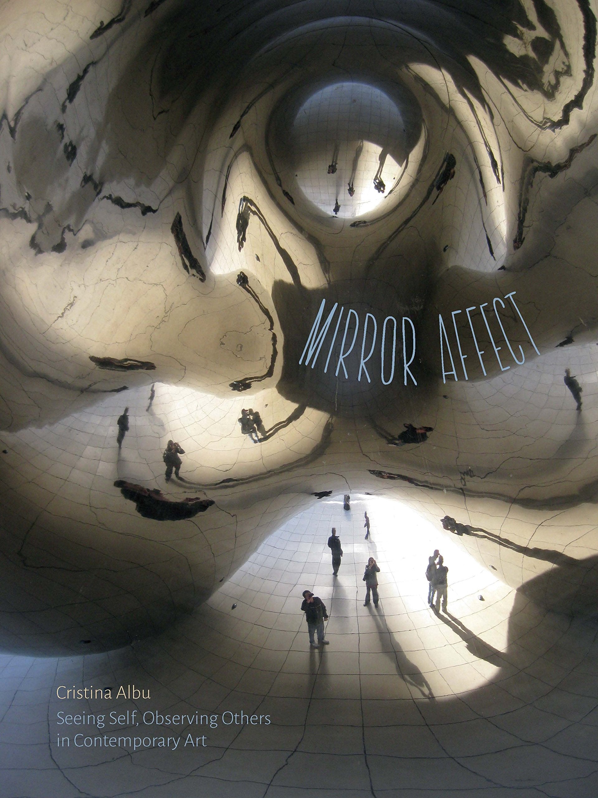 Mirror Affect: Seeing Self, Observing Others in Contemporary Art (Posthumanities) Film, Art & Culture