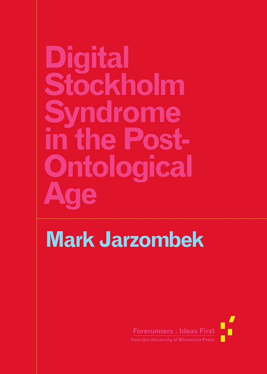 Digital Stockholm Syndrome in the Post-Ontological Age (Forerunners: Ideas First) Philosophy