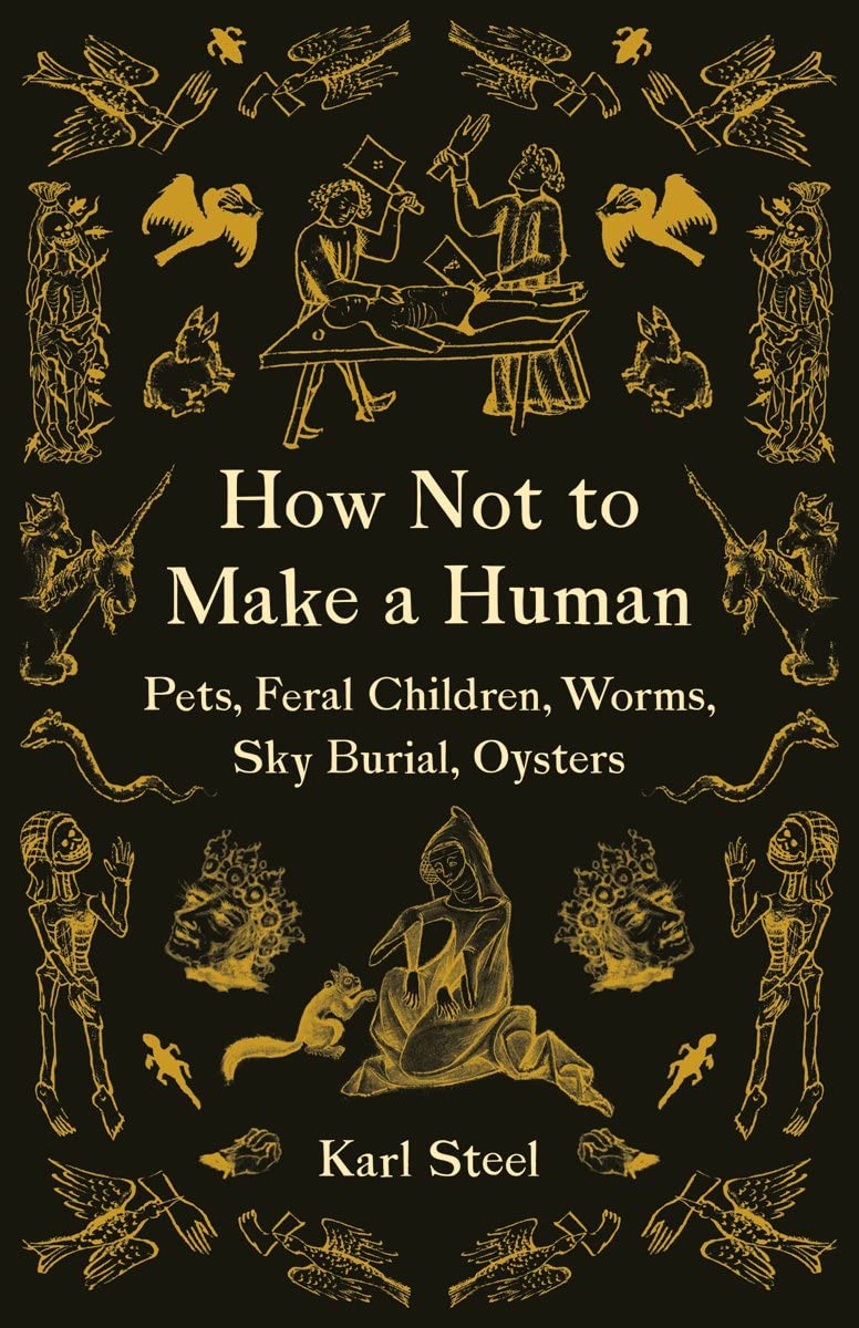 Steel, K: How Not to Make a Human Philosophy