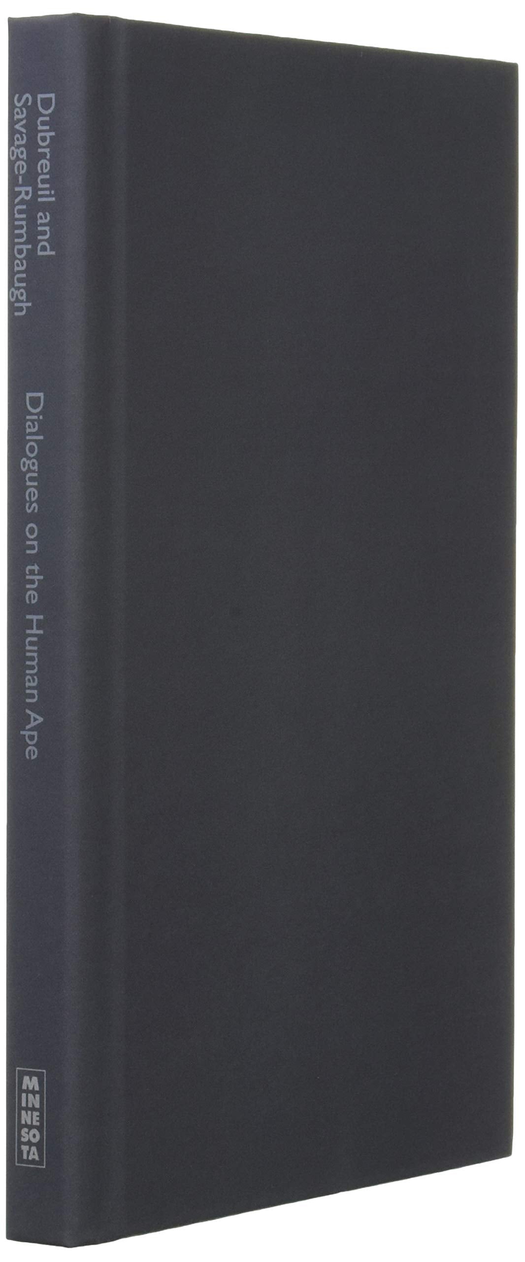 Dialogues on the Human Ape (Posthumanities, 48, Band 48) Philosophy