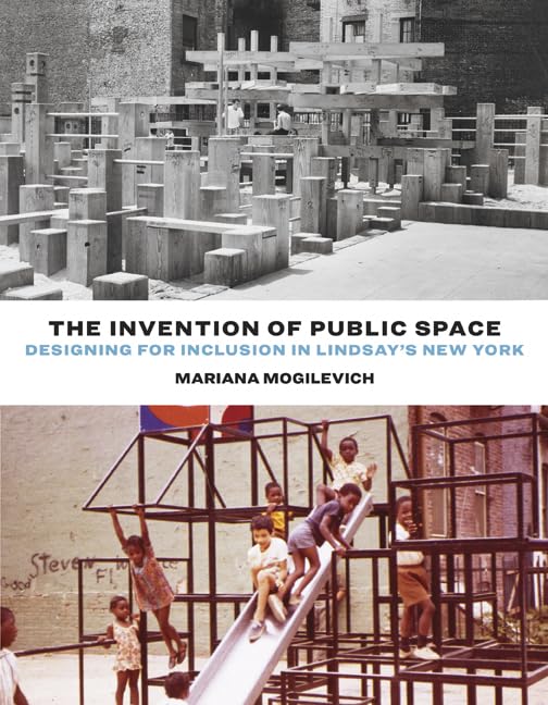 The Invention of Public Space: Designing for Inclusion in Lindsay's New York Social Sciences