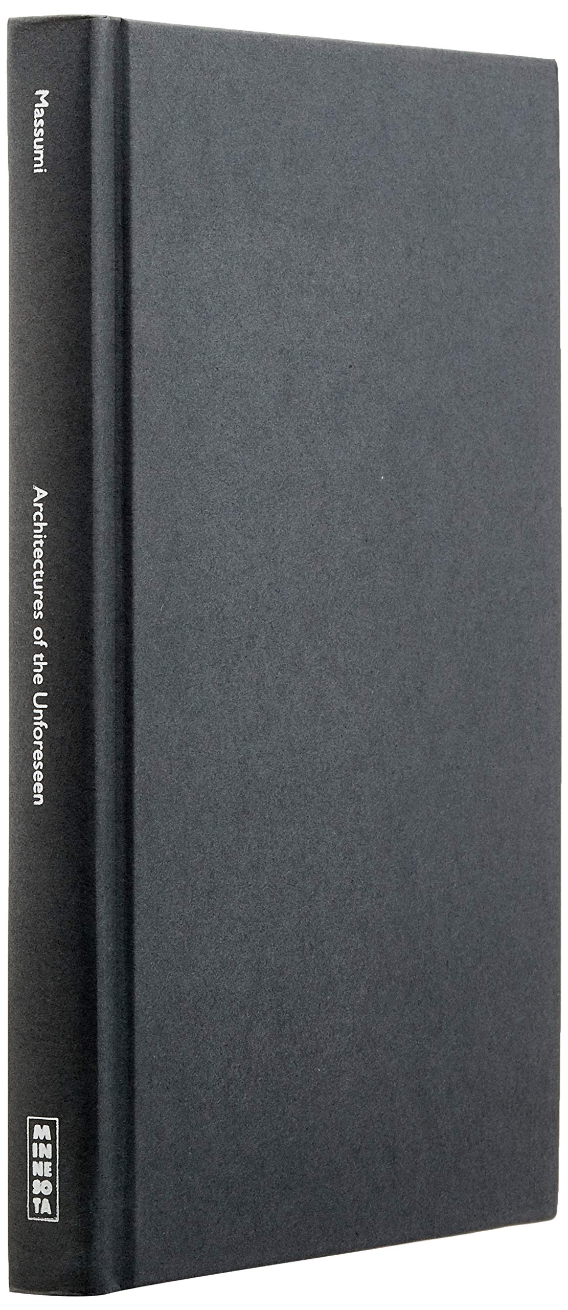 Architectures of the Unforeseen: Essays in the Occurrent Arts Philosophy