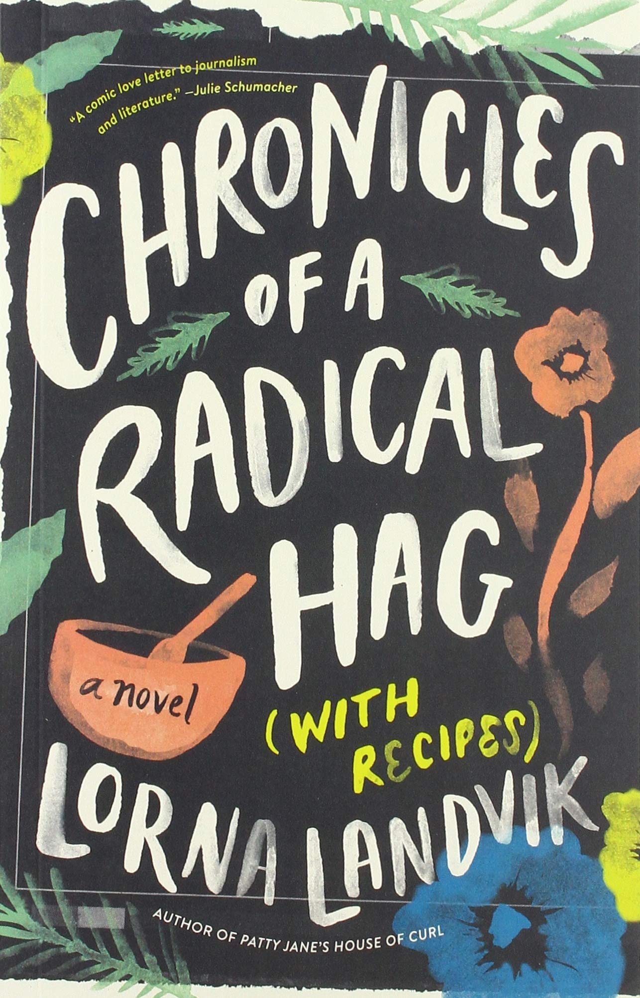 Chronicles of a Radical Hag (With Recipes): A Novel Humour & Satire
