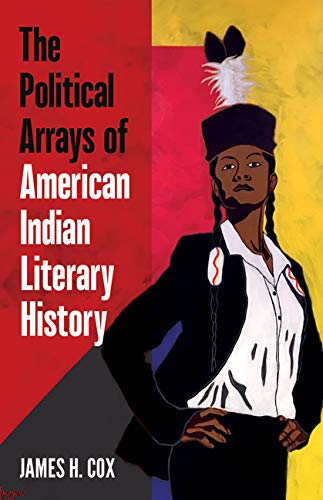 The Political Arrays of American Indian Literary History Books