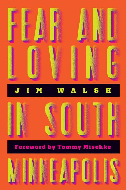 Fear and Loving in South Minneapolis Media & Communication