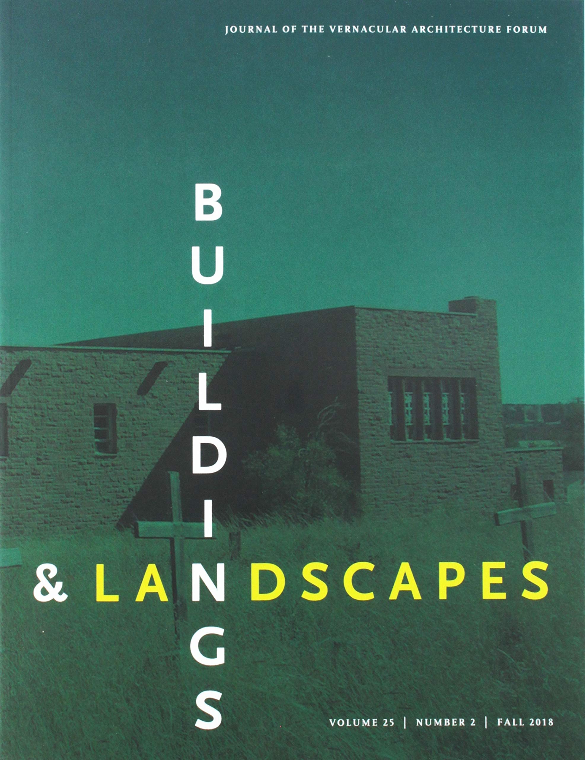 Buildings & Landscapes 25.2 (Buildings and Landscapes, 25, Band 25) Social Sciences