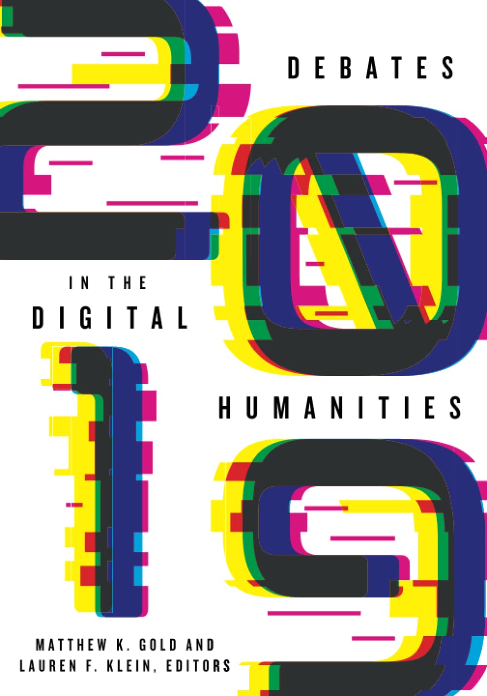 Debates in the Digital Humanities 2019 Media & Communication