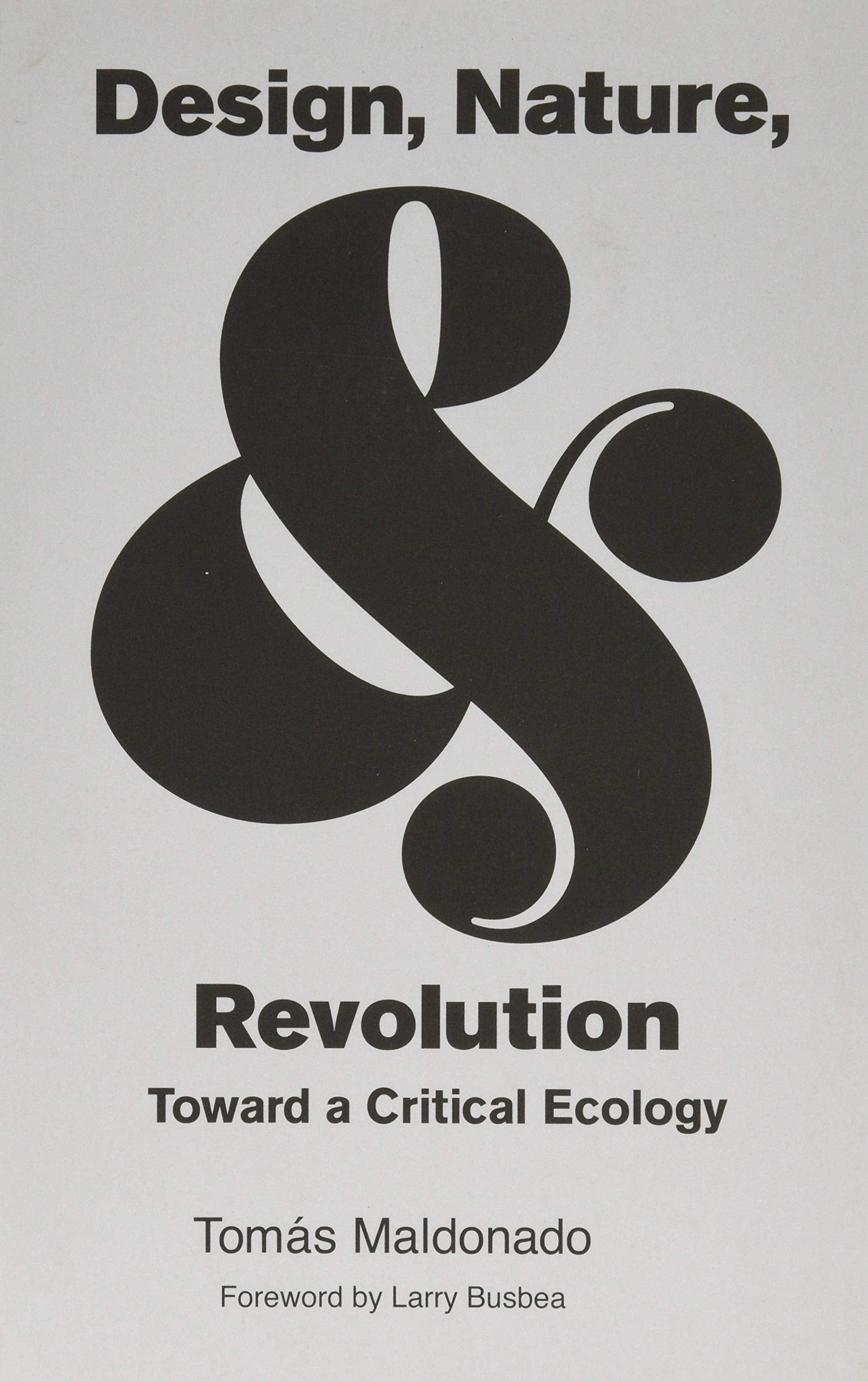 Design, Nature, and Revolution: Toward a Critical Ecology Social Sciences