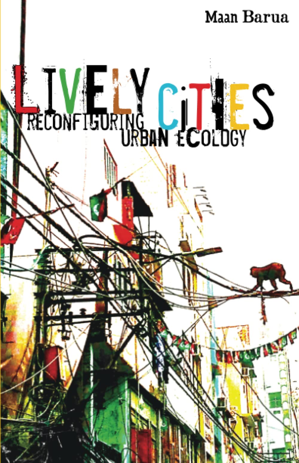 Lively Cities: Reconfiguring Urban Ecology Social Sciences