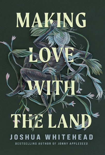 Making Love With the Land: Essays Books
