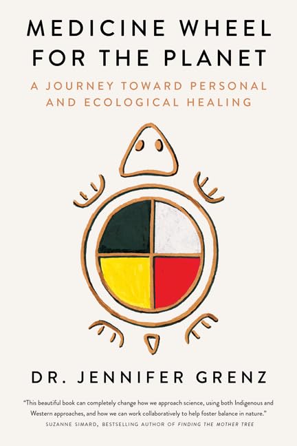 Medicine Wheel for the Planet: A Journey Toward Personal and Ecological Healing Social Sciences