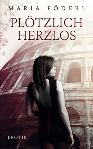Plötzlich herzlos Drama
