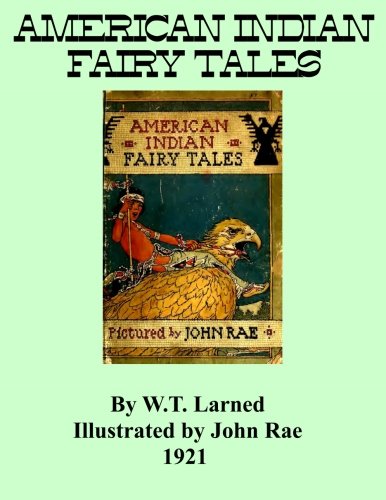 American Indian Fairy Tales: Stories Gathered from The Lake Superior Region During the 1830s Politics & History