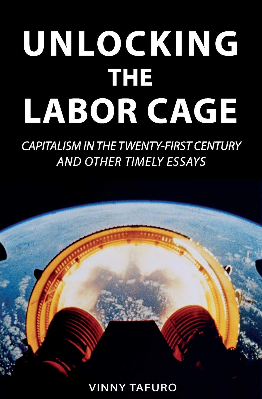 Unlocking the Labor Cage: Capitalism in the Twenty-First Century Business, Finance & Career