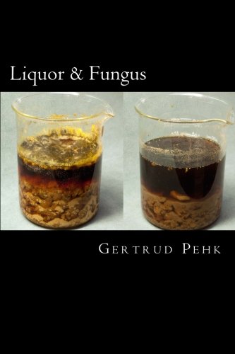 Liquor & Fungus Poetry