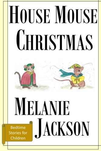 House Mouse Christmas (Bedtime Stories for Children, Band 2) Novels & Short Stories