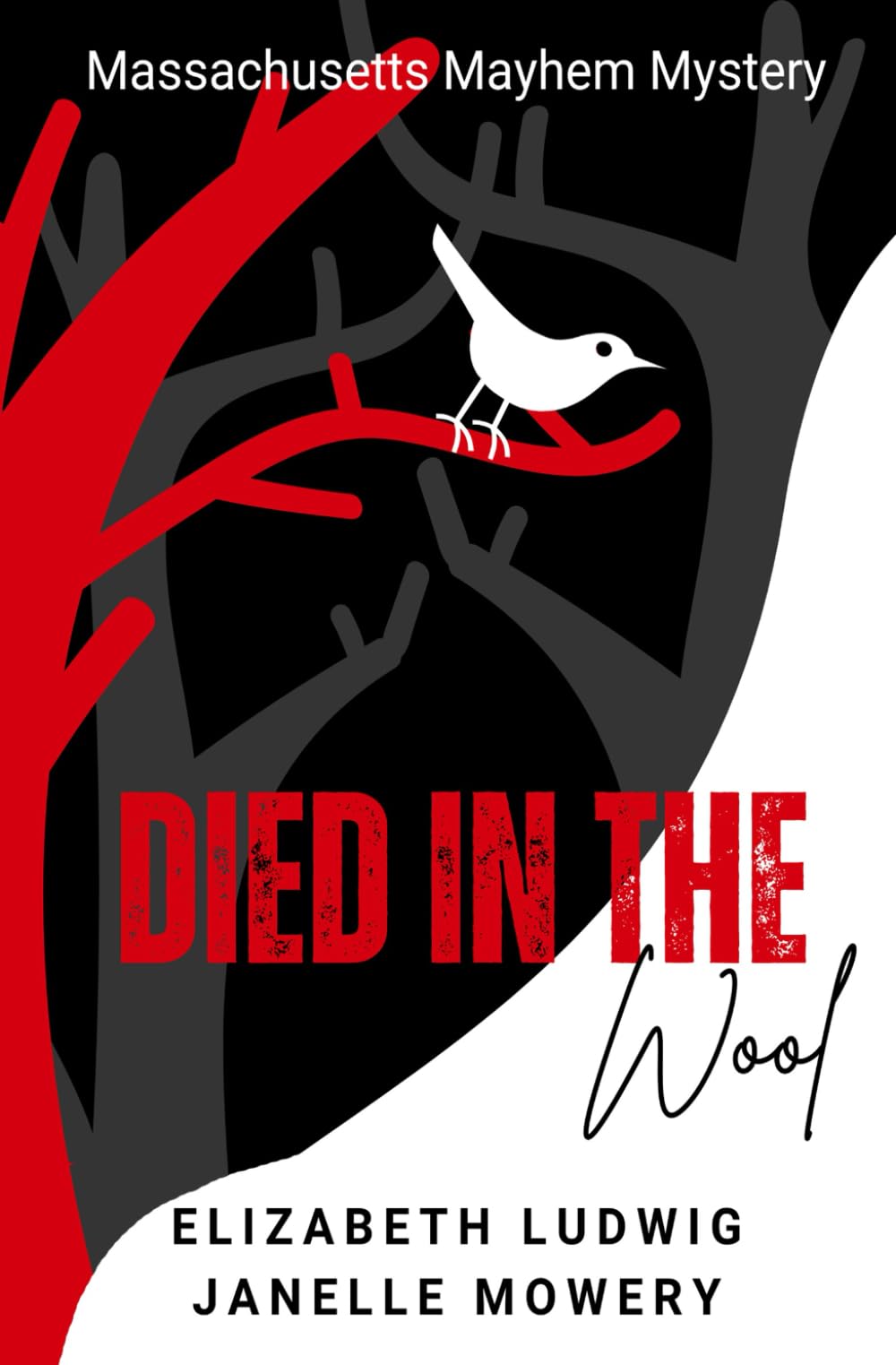 Died in the Wool (Massachusetts Mayhem) Cosy Mystery & Humour