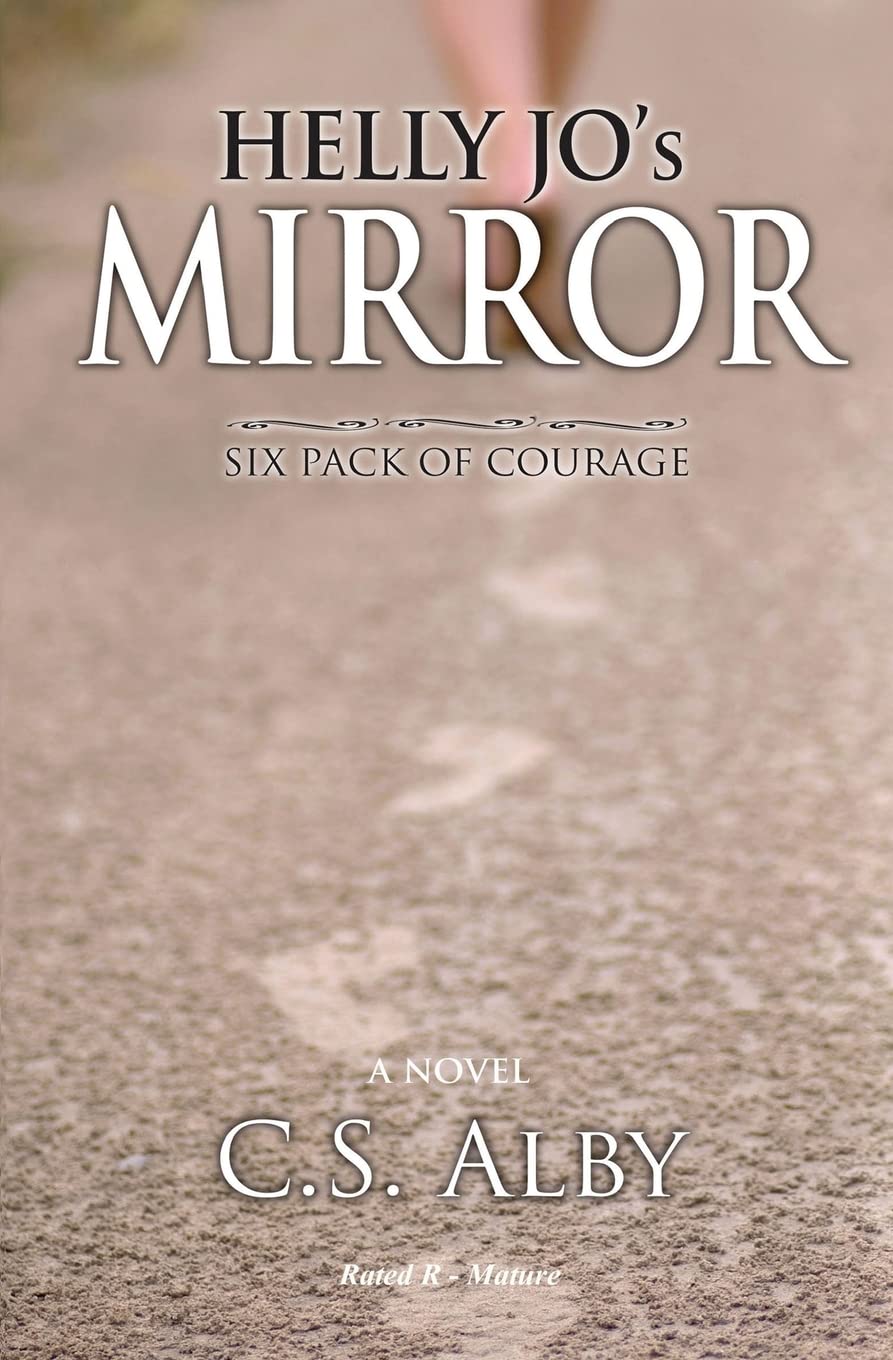 Helly Jo's Mirror (Rated R - Mature): Six Pack of Courage Drama