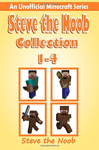 Steve the Noob Collection 1-4: An Unofficial Minecraft Series (Steve the Noob Diary Collection) Novels & Short Stories