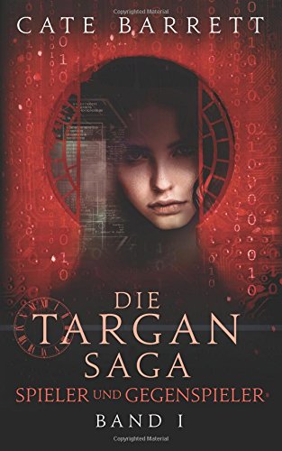 Targan Saga Band I. Spieler und Gegenspieler Teile 1-3 Fairy Tales & Legends