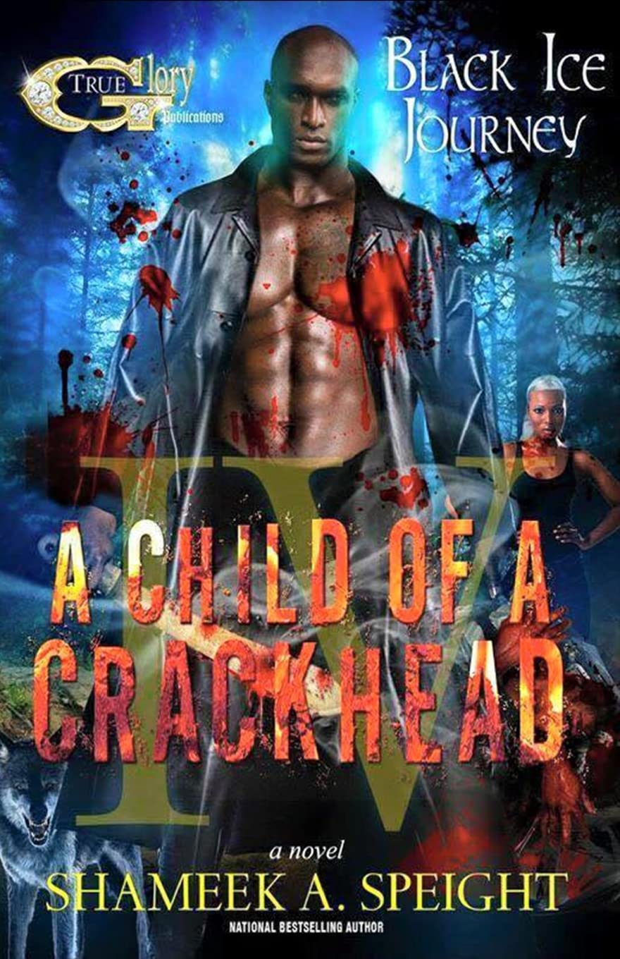 A Child of a Crackhead IV Contemporary literature