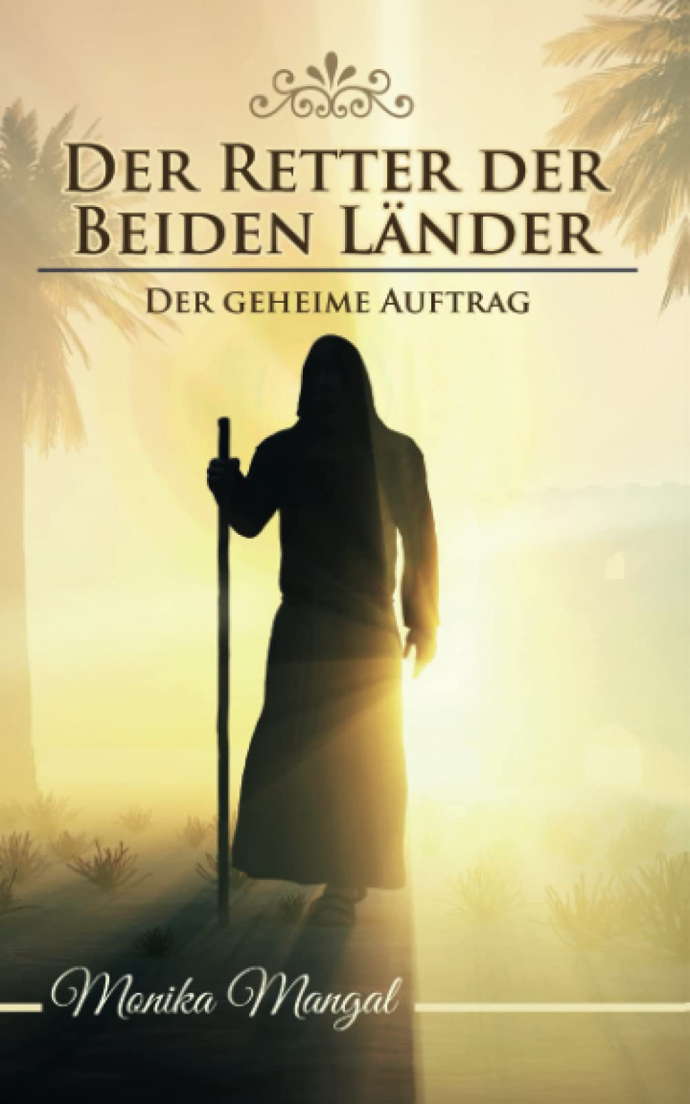 Der Retter der Beiden Lander: Der geheime Auftrag book