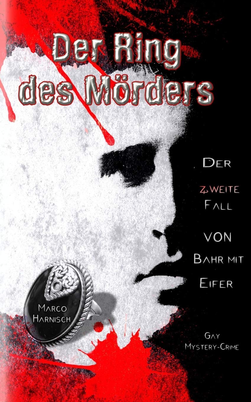 Der Ring des Mörders: Der zweite Fall von Bahr mit Eifer (Kommissar Bahr mit Eifer, Band 2) LGBTQ+