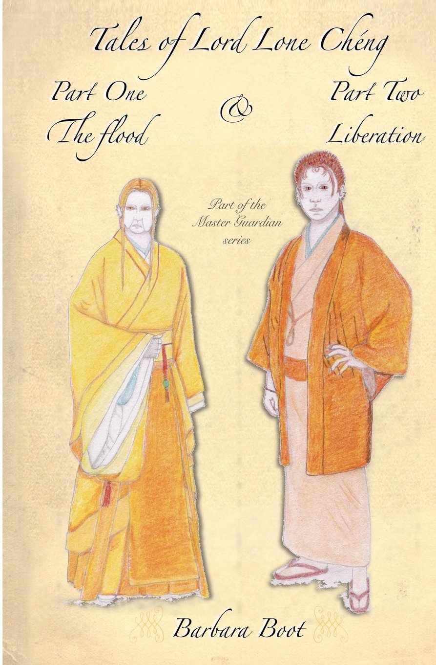 Tales of Lord Lone Cheng Part One The Flood & Part Two Liberation: Part of the Master Guardian series book