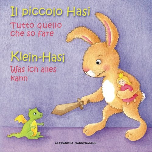 Klein Hasi - Was ich alles kann, Il piccolo Hasi - Tutto quello che so fare: Bilderbuch Deutsch-Italienisch (zweisprachig/bilingual) Foreign Languages ​​& Dictionaries