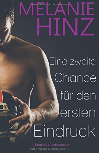 Eine zweite Chance für den ersten Eindruck Contemporary Romance