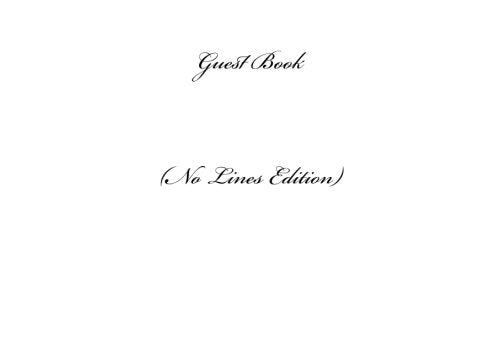 Guest Book No Lines: Classic No Lines Guest Book Option - ON SALE NOW - JUST $6.99 (Guest Books, Band 53) Reference Books