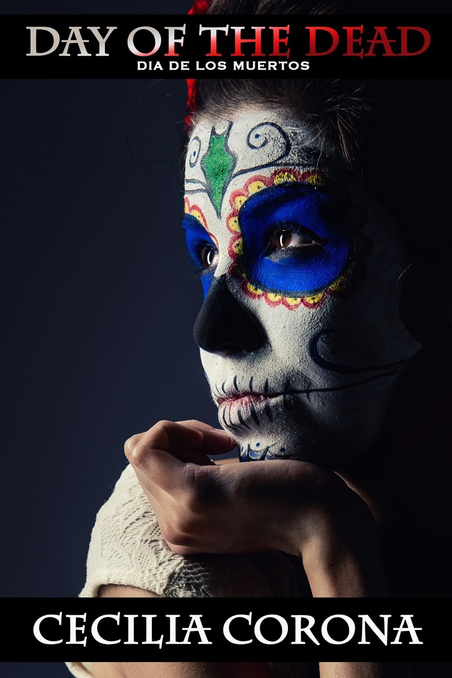 Day of the Dead: Dia de los Muertos Contemporary Romance