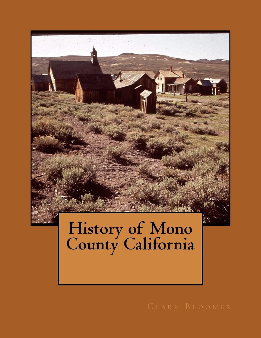 History of Mono County California Politics & History