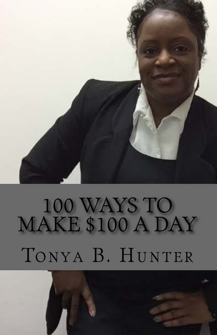 100 Ways to make $100 a day (One Hundred) Lifestyle