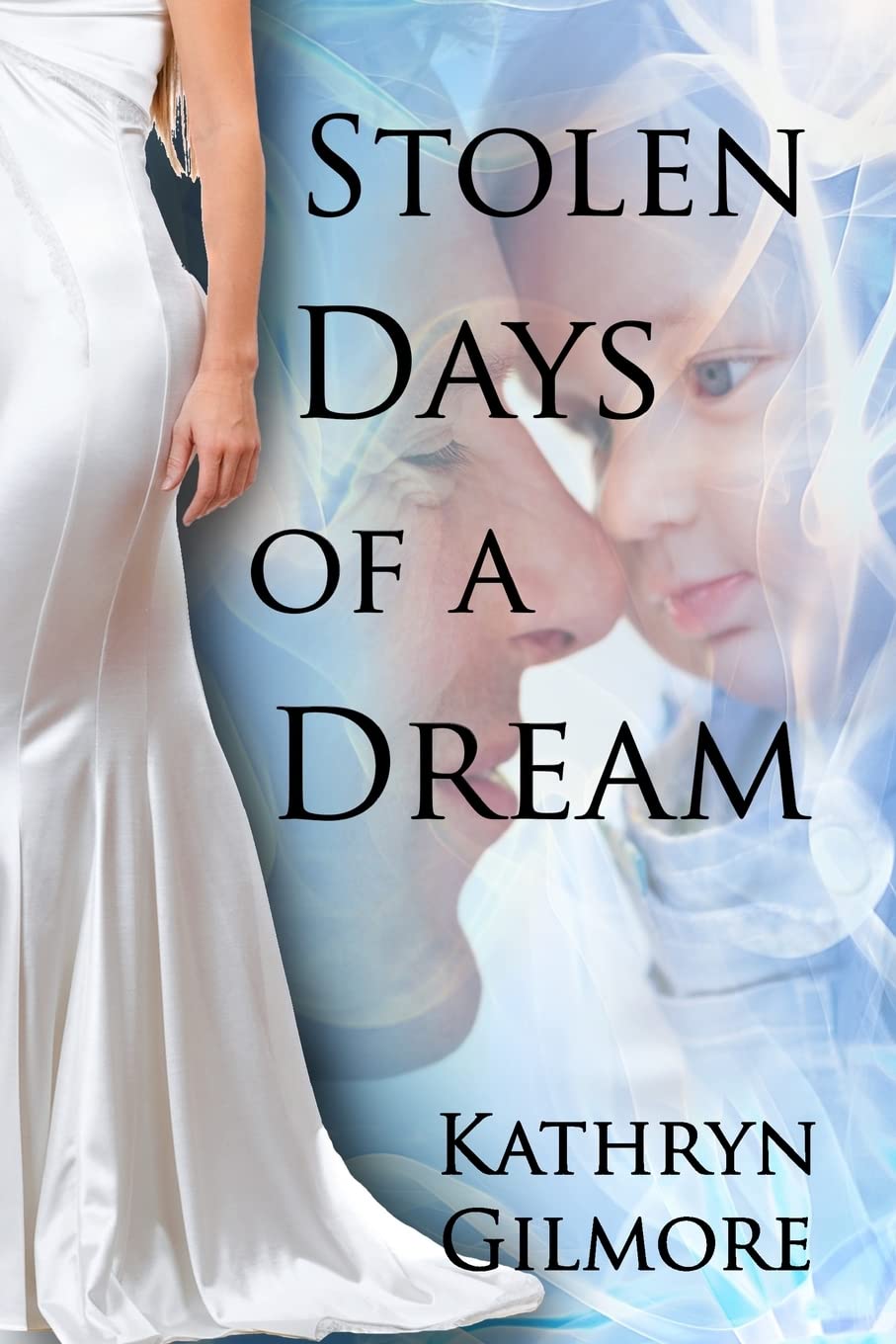 Stolen Days of a Dream (The Gown Series, Band 2) Urban Fantasy