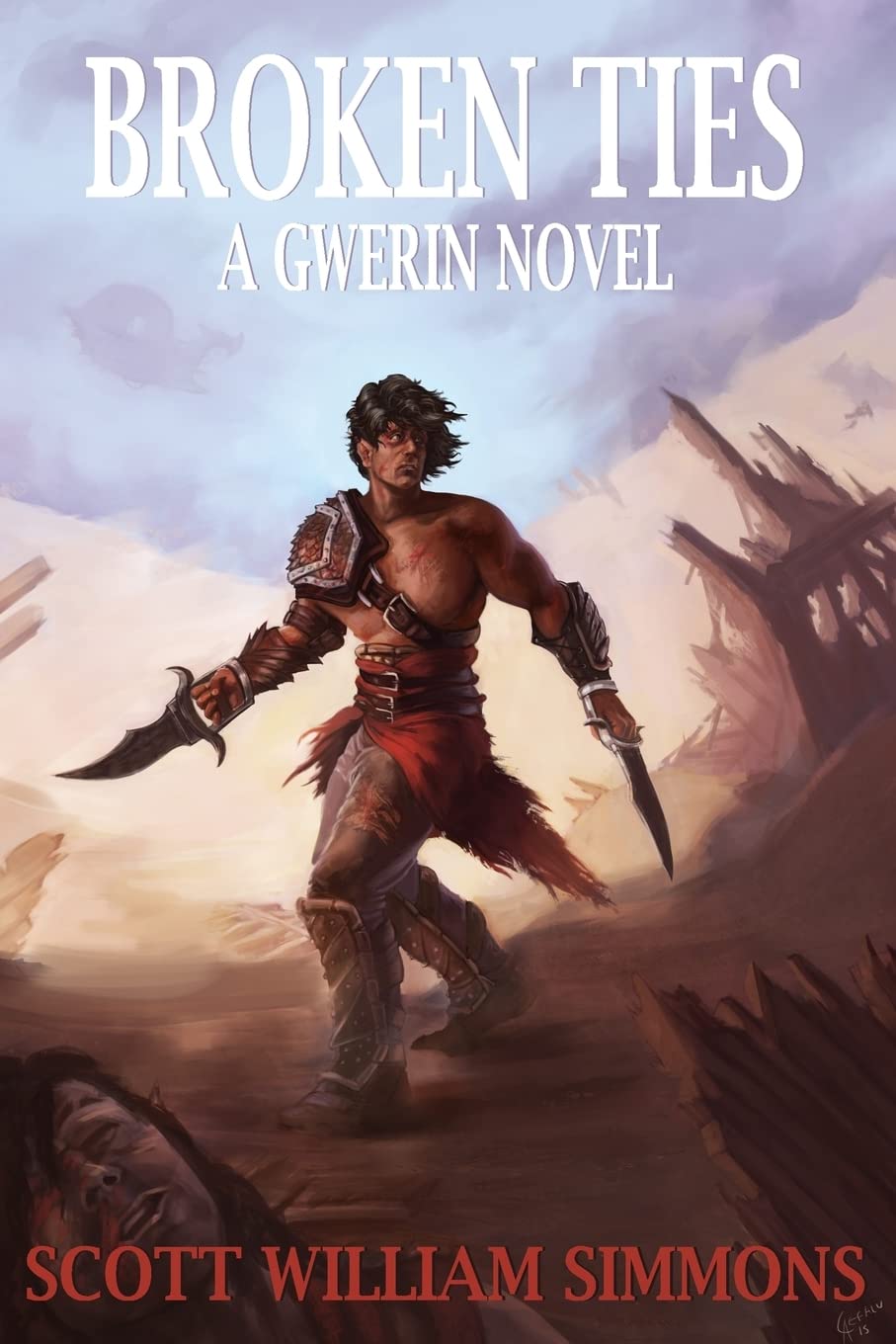 Broken Ties: A Gwerin Novel (Gwerin Series, Band 2) Fantasy & Sci-Fi