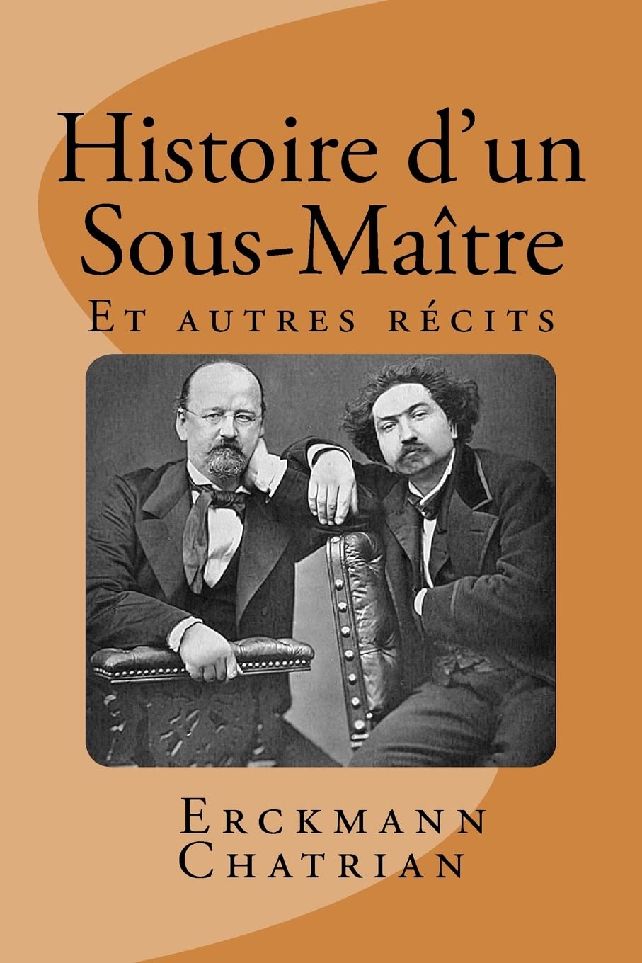 Histoire d'un Sous-Maitre: Et autres recits Historical Fiction