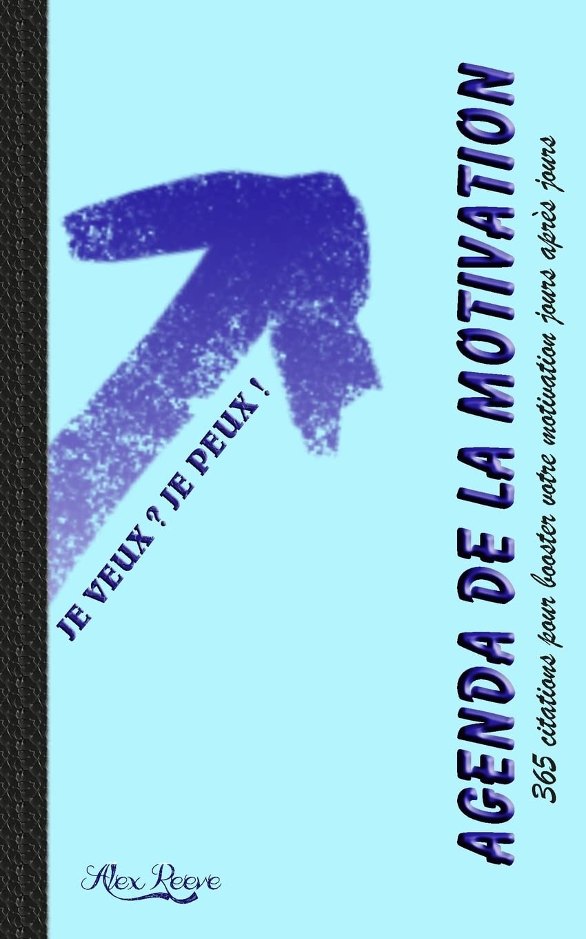 Agenda de la motivation: 365 citations pour booster votre motivation jours apres jours Calendars