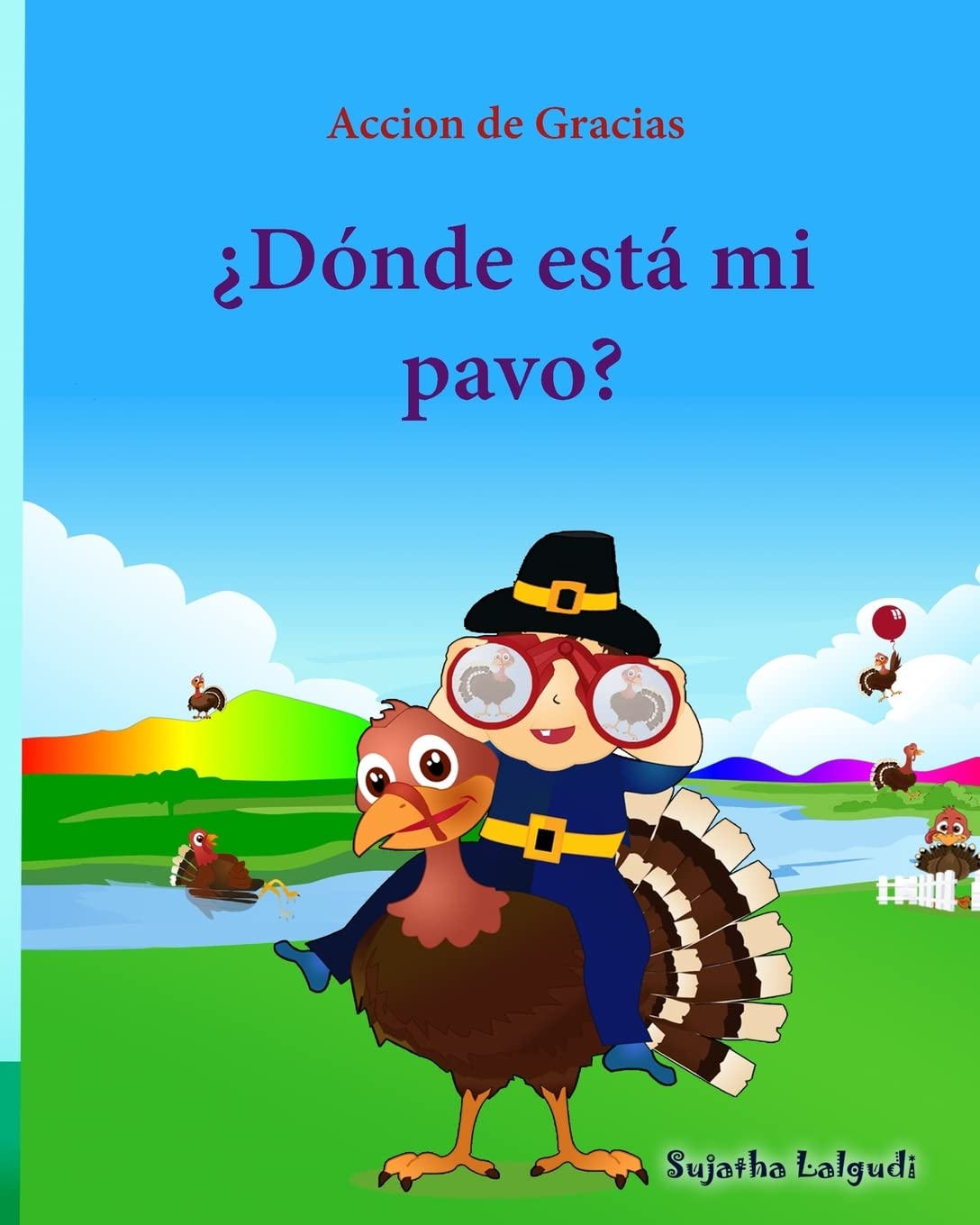 Accion de Gracias: Donde esta mi pavo (Thanksgiving Book): Cuentos infantiles en español, Turkey books for kids, Spanish picture books, libros para ... Edition) (Libro infantil ilustrado, Band 31) Non-fiction