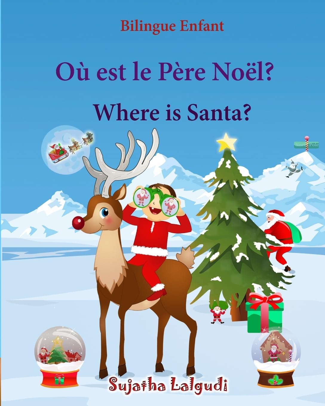 Bilingue Enfant: Où est le Père Noël. Where is Santa: Un livre d'images pour les enfants (Edition bilingue français-anglais),Livre bilingues anglais (Anglais Edition), Noel livre enfant book
