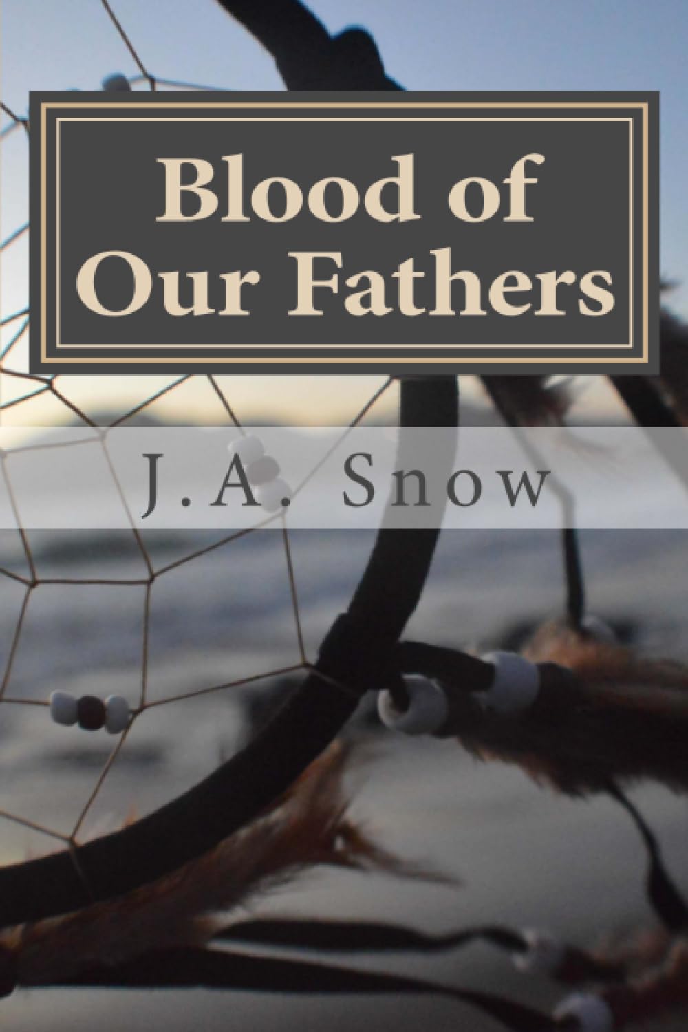 Blood of Our Fathers (An American Family, Band 5) Historical Fiction