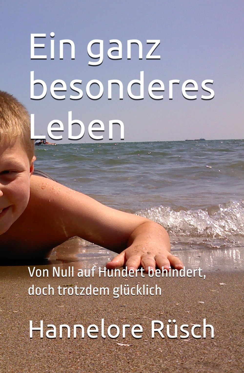 Ein ganz besonderes Leben: Von Null auf Hundert behindert, doch trotzdem glücklich Politics & Society