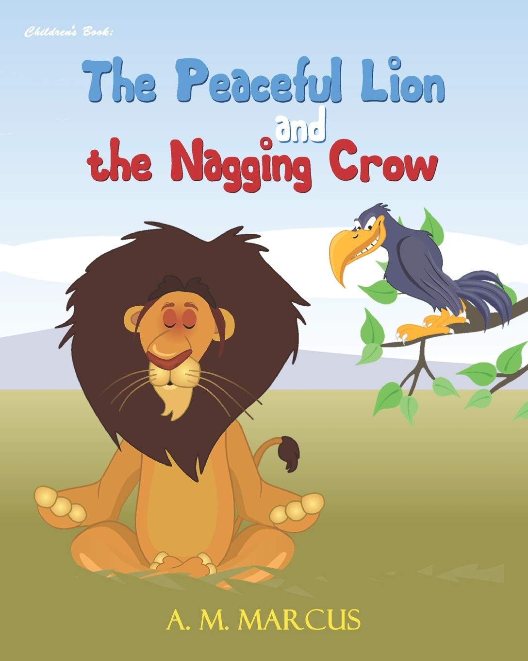 Children's Book: The Peaceful Lion and the Nagging Crow Non-fiction