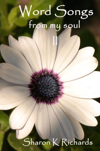 Word Songs from my soul - II Poetry