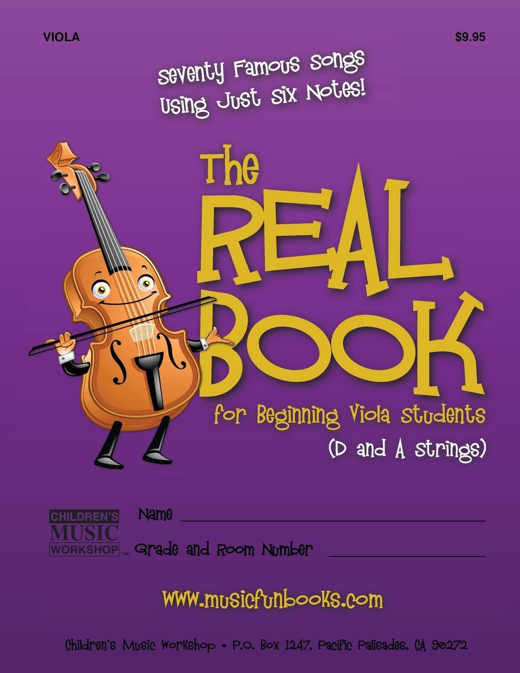 The Real Book for Beginning Viola Students (D and A Strings): Seventy Famous Songs Using Just Six Notes (The Real Book for Violin, Viola & Cello) Sheet Music