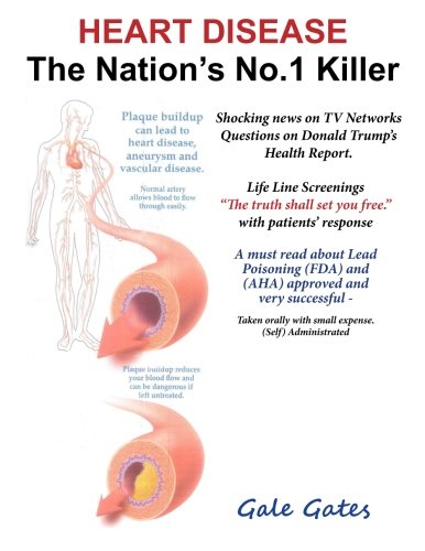 HEART DISEASE The Nation's No.1 Killer: MY STORY With Clean Arteries Health, Nutrition & Fitness