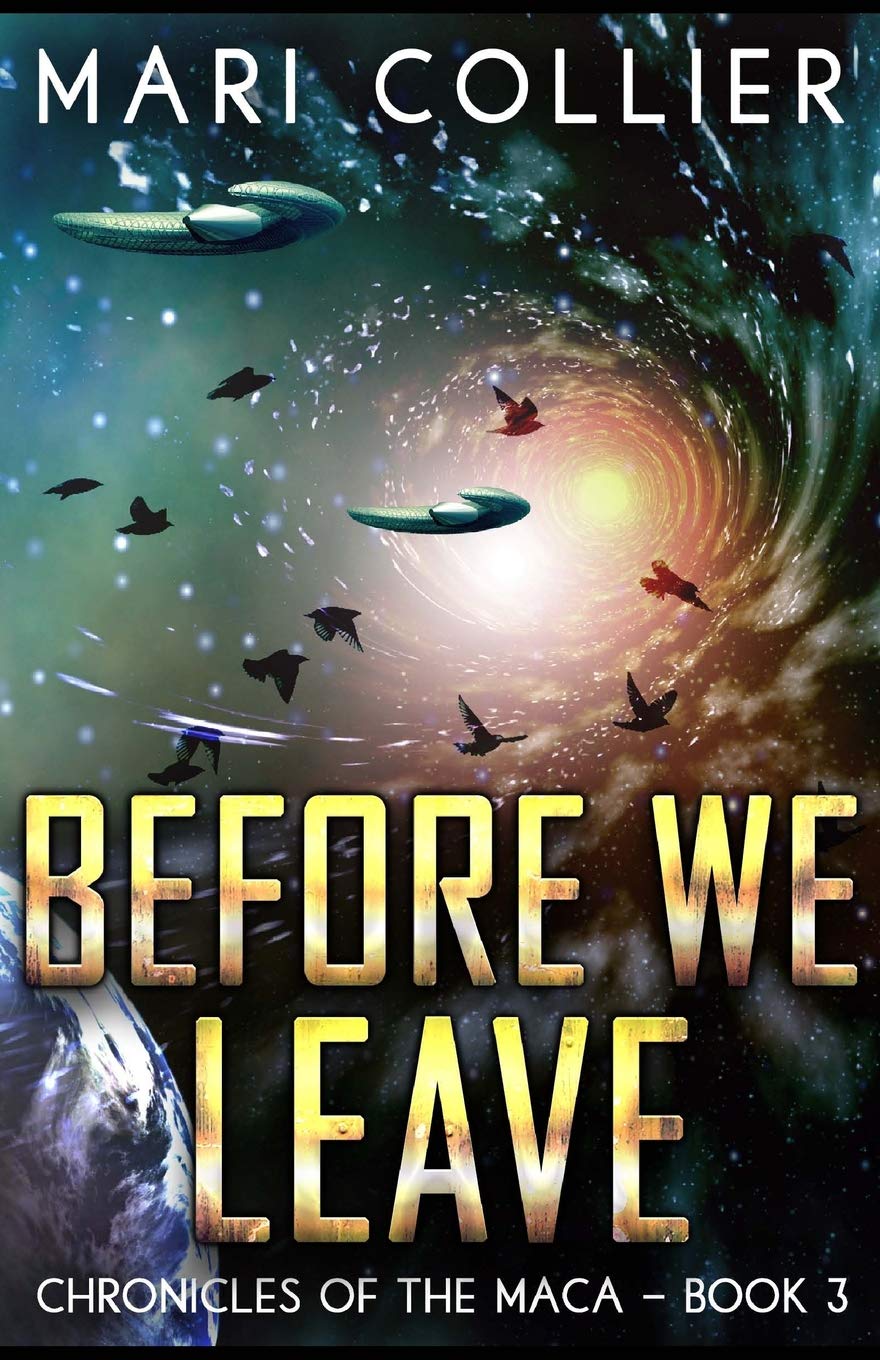 Before We Leave (Chronicles of the Maca, Band 3) Action & Adventure